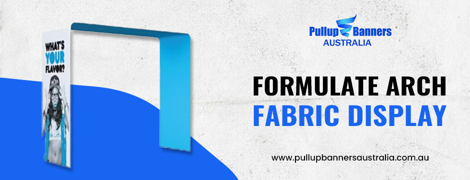 Formulate Arch fabric display